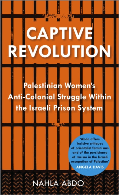 Book cover of: Captive Revolution. By: Nahla Abdo-Zubi