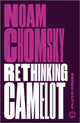 Book cover of: Rethinking Camelot. By: Noam Chomsky