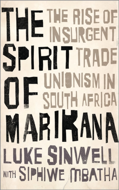 Book cover of: Spirit of Marikana. By: Luke Sinwell