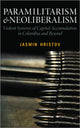 Book cover of: Paramilitarism and Neoliberalism. By: Jasmin Hristov