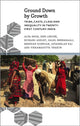 Book cover of: Ground Down by Growth. By: Alpa Shah