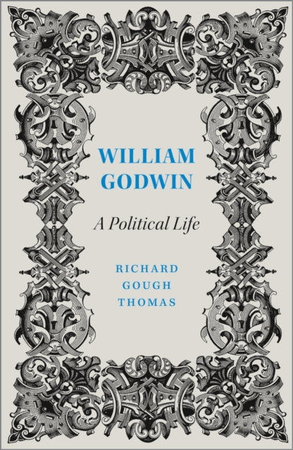 Book cover of: William Godwin. By: Richard Gough Thomas