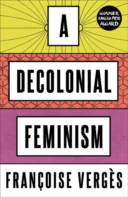 Decolonial Feminism 9780745341125 Francoise Verges