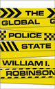 Book cover of: Global Police State. By: William I. Robinson