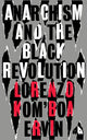 Book cover of: Anarchism and the Black Revolution. By: Lorenzo Kom'boa Ervin