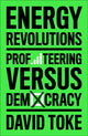 Book cover of: Energy Revolutions. By: David Toke