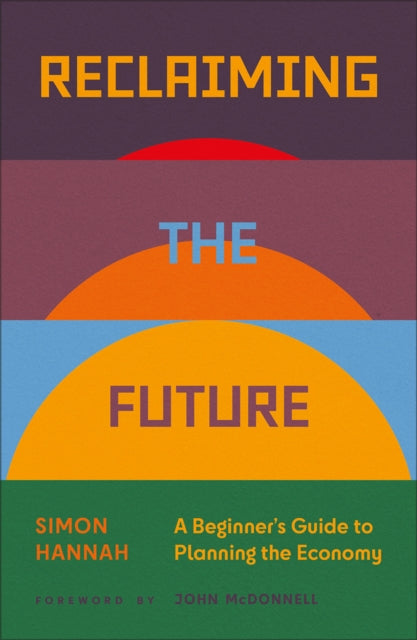 Book cover of: Reclaiming the Future