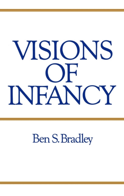 Book cover of: Visions of Infancy