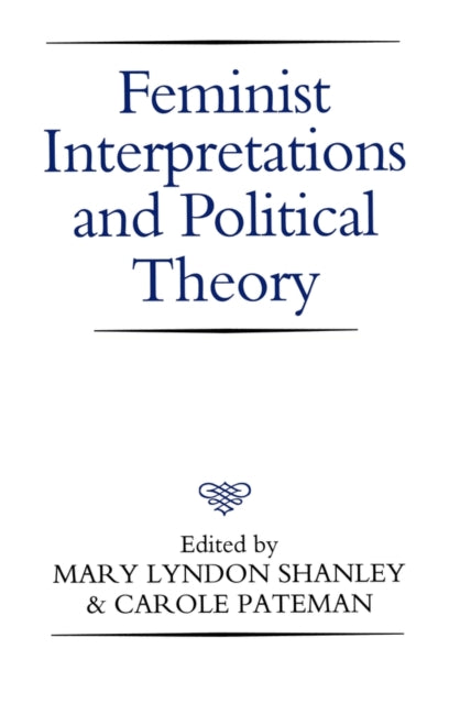 Book cover of: Feminist Interpretations and Political Theory