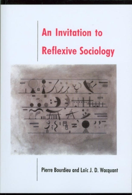 Book cover of: Invitation to Reflexive Sociology