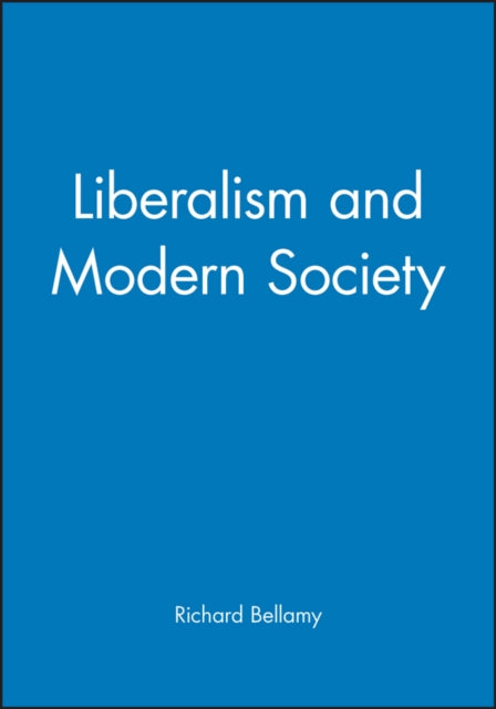 Book cover of: Liberalism and Modern Society
