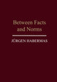 Book cover of: Between Facts and Norms. By: Jürgen Habermas