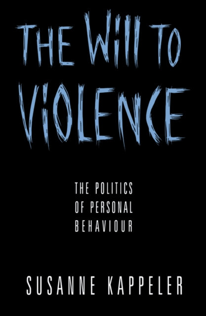 Book cover of: Will to Violence