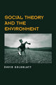 Book cover of: Social Theory and the Environment