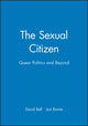 Book cover of: Sexual Citizen. By: David Bell