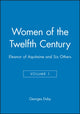 Book cover of: Women of the Twelfth Century, Eleanor of Aquitaine and Six Others