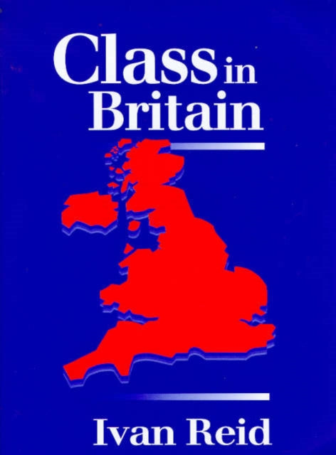 Book cover of: Class in Britain