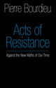 Book cover of: Acts of Resistance. By: Pierre Bourdieu