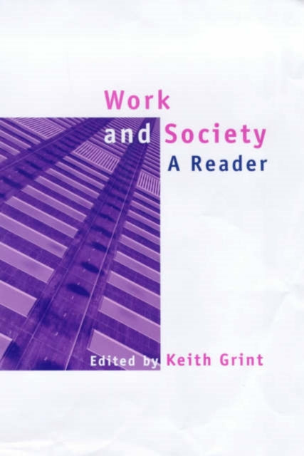 Book cover of: Work and Society. By: Keith Grint
