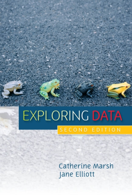 Book cover of: Exploring Data. By: Catherine Marsh
