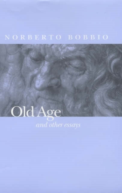 Book cover of: Old Age and Other Essays. By: Norberto Bobbio