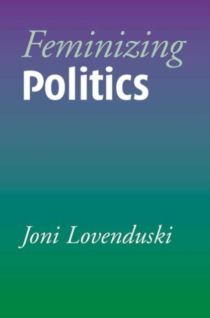 Book cover of: Feminizing Politics