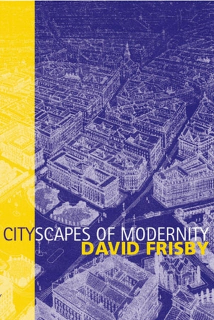 Book cover of: Cityscapes of Modernity. By: David Frisby