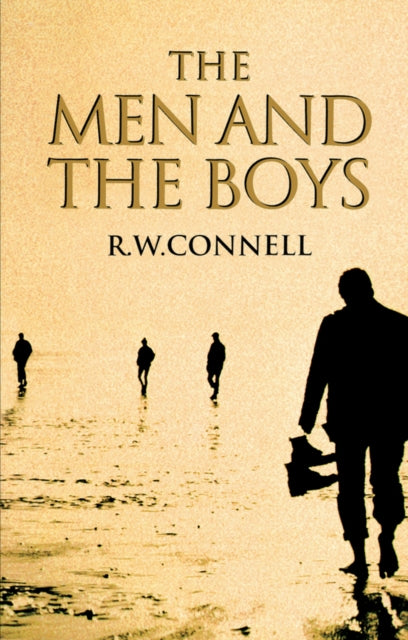 Book cover of: Men and the Boys. By: R.W. Connell