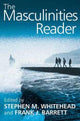 Book cover of: Masculinities Reader. By: Frank J. Barrett