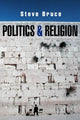 Book cover of: Politics and Religion. By: Steve Bruce