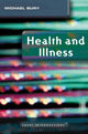 Book cover of: Health and Illness. By: Michael Bury