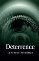 Book cover of: Deterrence. By: Lawrence Freedman