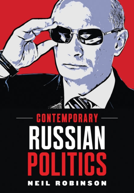 Book cover of: Contemporary Russian Politics. By: Neil Robinson