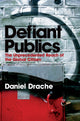 Book cover of: Defiant Publics. By: Carl Schmitt, Daniel Drache