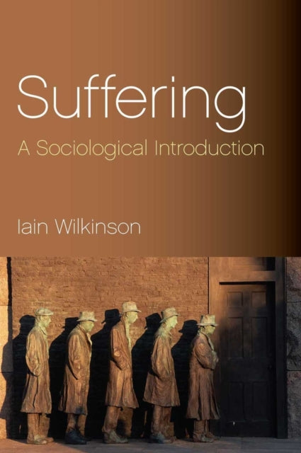 Book cover of: Suffering. By: Iain Wilkinson