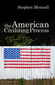 Book cover of: American Civilizing Process. By: Stephen Mennell