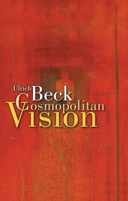Book cover of: Cosmopolitan Vision. By: Ulrich Beck