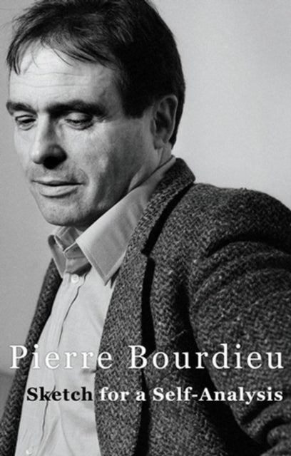 Book cover of: Sketch for a Self-Analysis. By: Pierre Bourdieu