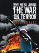 Book cover of: Why We're Losing the War on Terror. By: Rogers, Paul