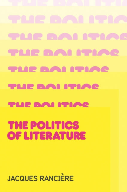 Book cover of: Politics of Literature. By: Jacques Rancière