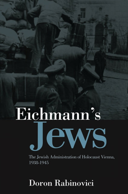 Book cover of: Eichmann's Jews. By: Doron Rabinovici