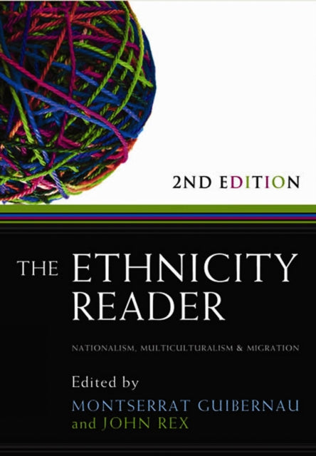 Book cover of: Ethnicity Reader. By: M. Montserrat Guibernau i Berdún