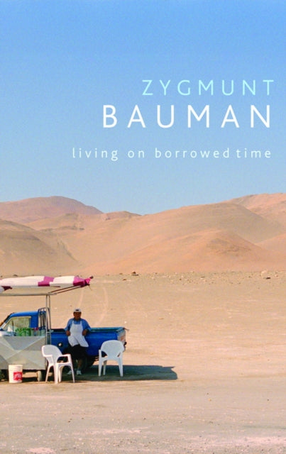 Book cover of: Living on Borrowed Time. By: Zygmunt Bauman