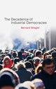 Book cover of: Decadence of Industrial Democracies