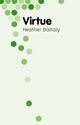 Book cover of: Virtue. By: Heather D. Battaly