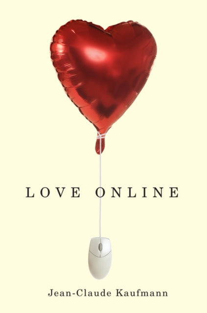 Book cover of: Love Online. By: Jean-Claude Kaufmann