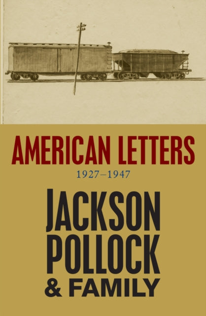 Book cover of: American Letters. By: Jackson Pollock