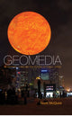 Book cover of: Geomedia. By: Scott McQuire