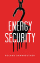 Book cover of: Energy Security. By: Roland Dannreuther