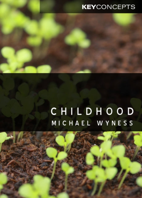 Book cover of: Childhood. By: Michael G. Wyness